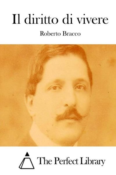 Cover for Roberto Bracco · Il Diritto Di Vivere (Taschenbuch) (2015)