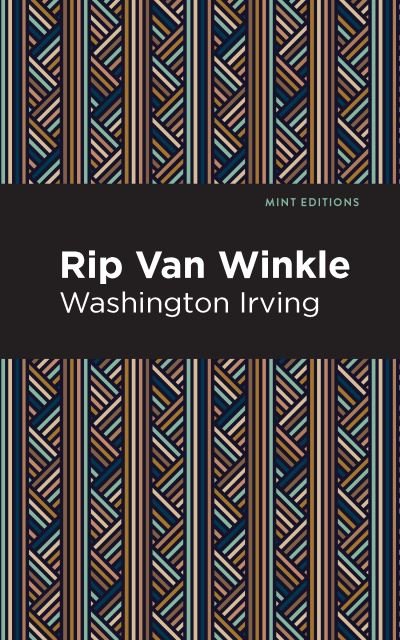 Cover for Washington Irving · Rip Van Winkle - Mint Editions (Paperback Book) (2021)