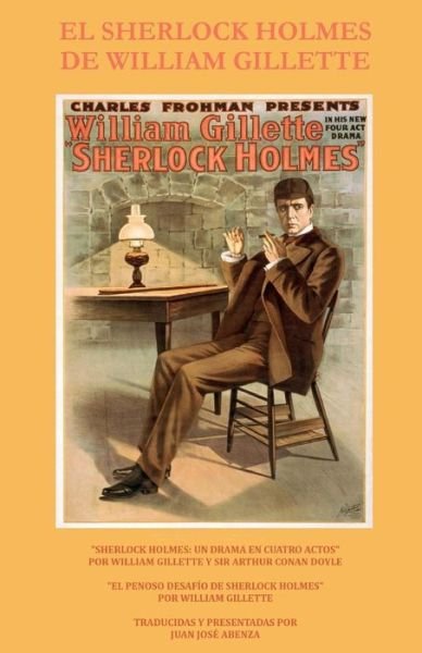 Cover for William Gillette · El Sherlock Holmes De William Gillette (Paperback Bog) (2015)