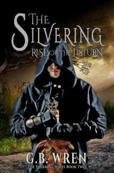 Cover for G B Wren · The Silvering (Paperback Bog) (2015)