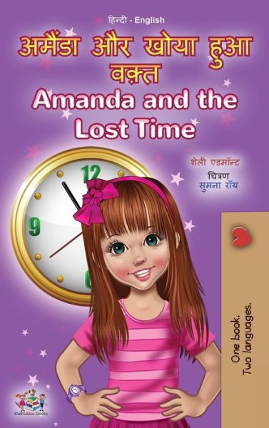 Cover for Shelley Admont · Amanda and the Lost Time (Hindi English Bilingual Book for Kids) (Hardcover Book) (2021)