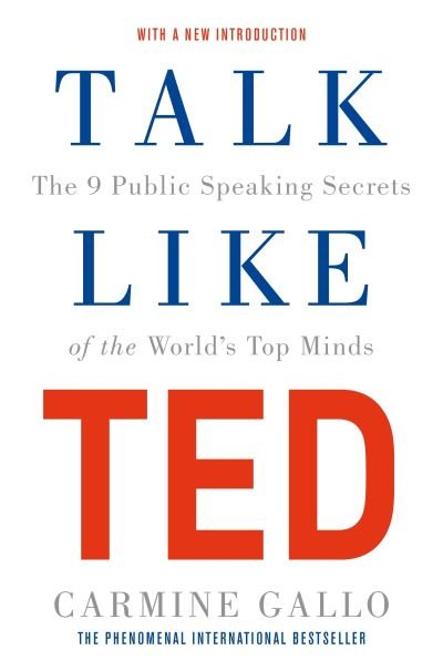 Cover for Carmine Gallo · Talk Like TED: The 9 Public Speaking Secrets of the World's Top Minds (Paperback Bog) (2022)