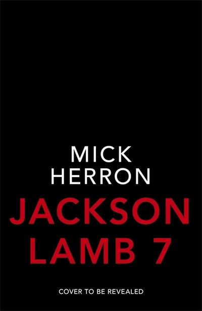 Slough House: Slough House Thriller 7 - Mick Herron - Books - John Murray Press - 9781529378658 - February 4, 2021