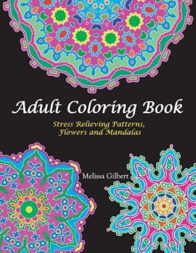 Cover for Melissa Gilbert · Adult Coloring Book (Taschenbuch) (2016)