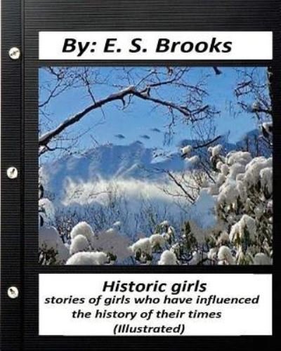 Cover for E S Brooks · Historic girls (Paperback Bog) (2016)