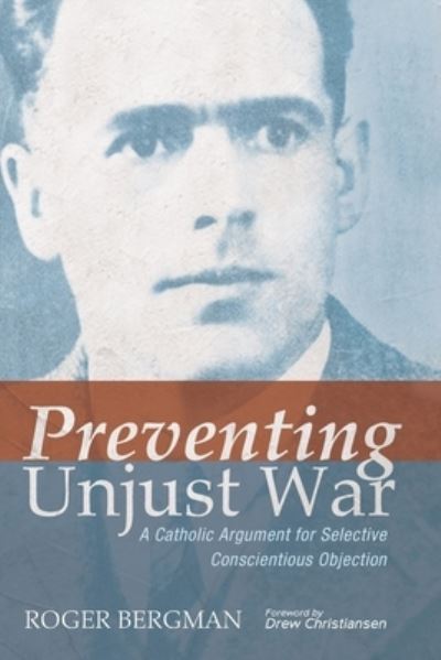 Cover for Roger Bergman · Preventing Unjust War (Book) (2020)