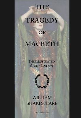 The Tragedy of Macbeth - William Shakespeare - Książki - Createspace Independent Publishing Platf - 9781533254658 - 15 maja 2016