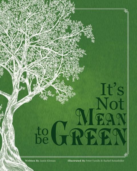 Cover for Jamie Kleman · It's Not Mean to be Green (Paperback Book) (2016)