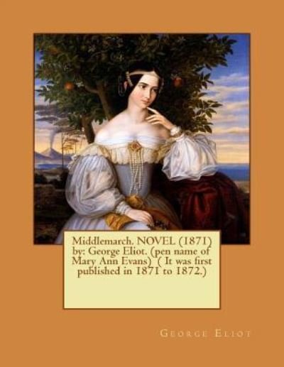 Cover for George Eliot · Middlemarch. NOVEL (1871) by (Paperback Book) (2016)