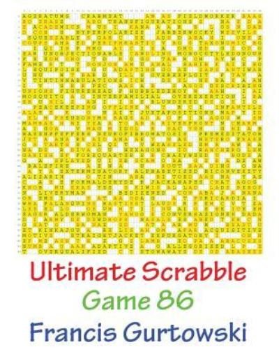 Cover for Mr Francis Gurtowski · Ultimate Scrabble Game 86 (Paperback Book) (2017)