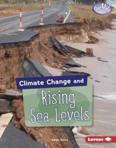 Cover for Kevin Kurtz · Climate Change and Rising Sea Levels (Book) (2019)