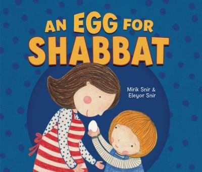 Cover for Mirik Snir · Egg for Shabbat (Book) (2021)