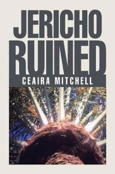 Cover for Ceaira Mitchell · Jericho Ruined (Paperback Book) (2017)