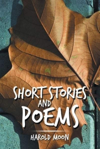 Cover for Harold Moon · Short Stories and Poems (Paperback Book) (2019)