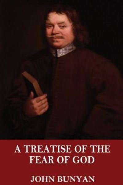 Cover for John Bunyan · A Treatise of the Fear of God (Paperback Bog) (2017)
