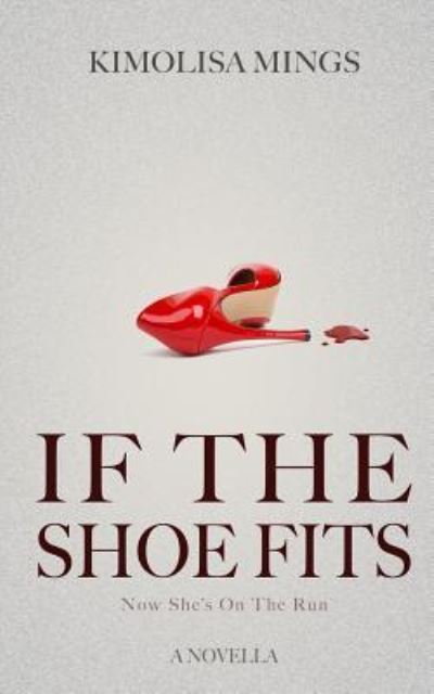 Cover for Kimolisa Mings · If The Shoe Fits (Paperback Book) (2017)