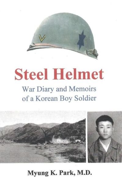 Cover for Myung K Park · Steel Helmet (Paperback Bog) (2017)