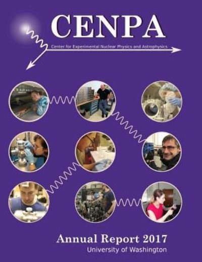 Cenpa Annual Report 2017 - Et Al D W Hertzog - Bøger - Createspace Independent Publishing Platf - 9781546744658 - 1. maj 2017