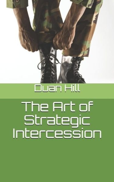 Cover for Duan Hill · The Art of Strategic Intercession (Pocketbok) (2019)