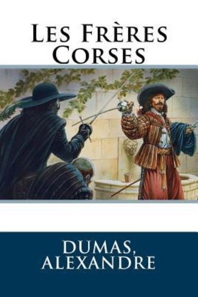 Cover for Dumas Alexandre · Les Fr res Corses (Pocketbok) (2017)