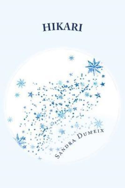 Cover for Miss Sandra Dumeix · Hikari (Paperback Book) (2017)