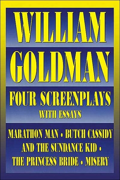 William Goldman: Four Screenplays with Essays - Applause Books - William Goldman - Böcker - Hal Leonard Corporation - 9781557832658 - 1 november 1996