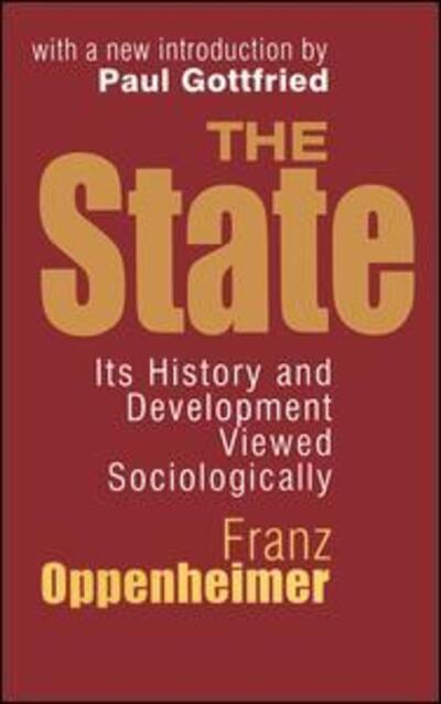 Cover for Franz Oppenheimer · The State: Its History and Development Viewed Sociologically (Paperback Book) [2 Rev edition] (1999)