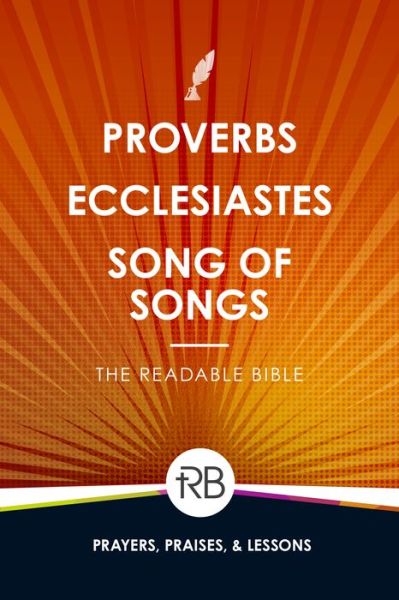 Cover for The Readable Bible · Proverbs, Ecclesiastes &amp; Song of Solomon (Bok) (2022)