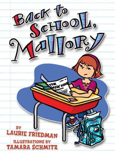 #02 Back to School, Mallory (Mallory (Darby Creek)) - Laurie B. Friedman - Bücher - Carolrhoda Books - 9781575058658 - 1. August 2005