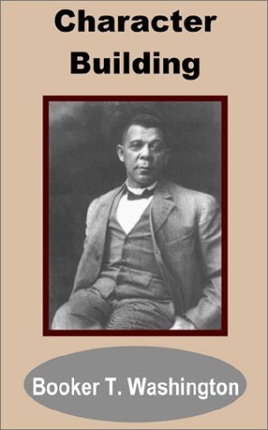 Cover for Booker T. Washington · Character Building (Paperback Book) (2002)