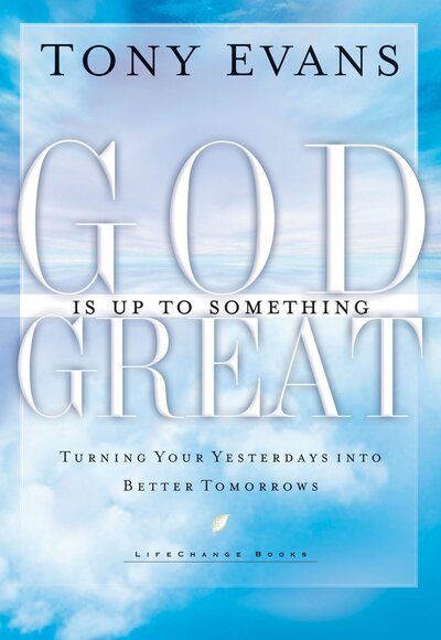 Cover for Tony Evans · God is Up to Something Great - LifeChange Books (Taschenbuch) (2004)