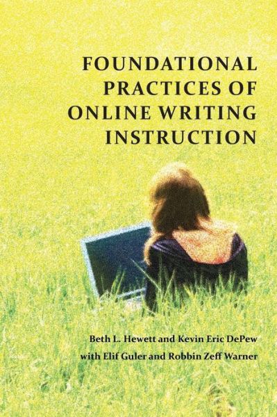 Cover for Beth L Hewett · Foundational Practices of Online Writing Instruction (Paperback Book) (2015)