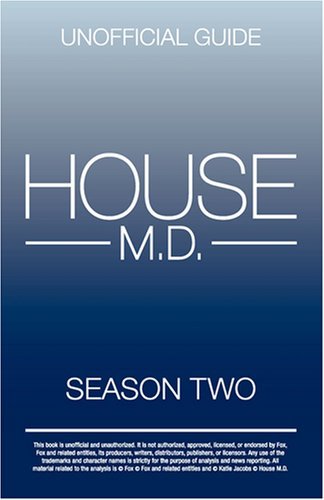Cover for Kristina Benson · House MD: House MD Season Two Unofficial Guide: The Unofficial Guide to House MD Season 2 (Paperback Book) (2008)