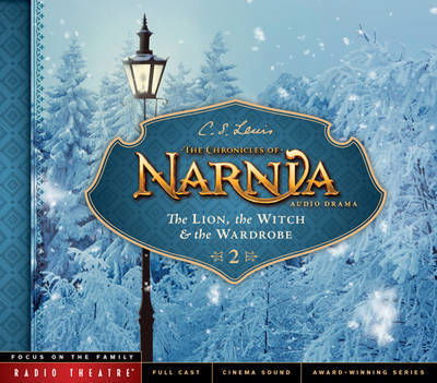Cover for C S Lewis · The Lion, the Witch, and the Wardrobe - Radio Theatre (Audiobook (CD)) (2015)
