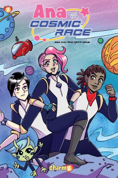 Cover for Amy Chu · Ana and the Cosmic Race #1 - Ana and the Cosmic Race (Paperback Book) (2017)