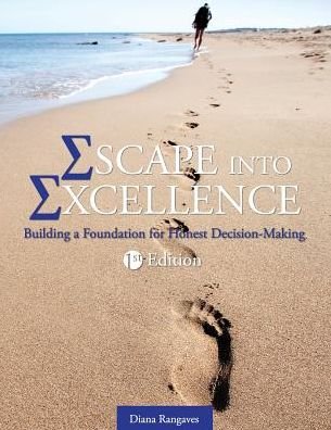 Cover for Diana Rangaves · Escape into Excellence: Building a Foundation for Honest Decision-Making (Paperback Book) (2015)