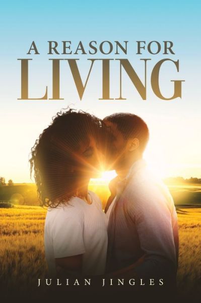 Cover for Julian Jingles · A Reason For Living (Paperback Book) (2019)