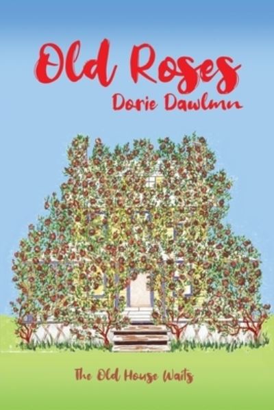 Cover for Dorie Dawlmn · Old Roses (Paperback Book) (2021)