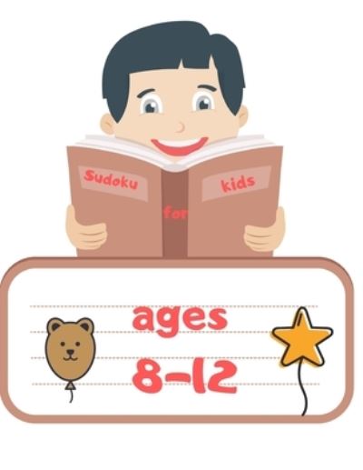 Cover for Andrew Williams · Sudoku for kids ages 8-12 (Paperback Book) (2019)