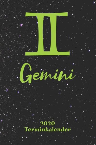 Cover for Zodiac Fanatic · Sternzeichen Terminkalender 2020 - Zwillinge Gemini (Paperback Book) (2019)