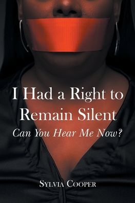 Cover for Sylvia Cooper · I Had a Right to Remain Silent (Paperback Book) (2021)