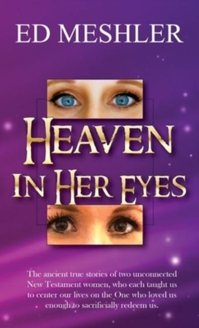 Cover for Ed Meshler · Heaven in Her Eyes (Book) (2022)