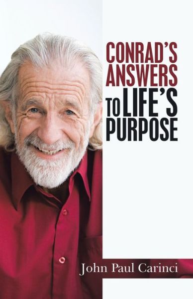 Cover for John Paul Carinci · Conrad's Answers to Life's Purpose (Paperback Book) (2021)