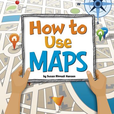 Cover for Susan Ahmadi Hansen · How to Use Maps (Hardcover Book) (2022)