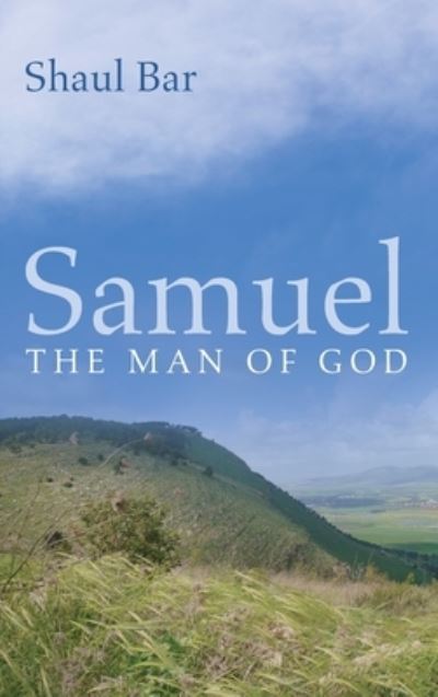 Samuel - Shaul Bar - Books - Wipf & Stock Publishers - 9781666716658 - February 7, 2022
