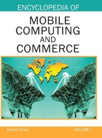 Cover for David Taniar · Encyclopedia of Mobile Computing and Commerce (Volume 1) (Bok) (2007)