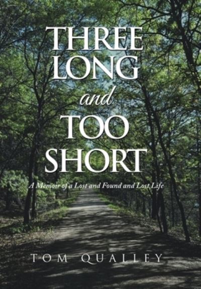 Cover for Tom Qualley · Three Long and Too Short (Book) (2022)