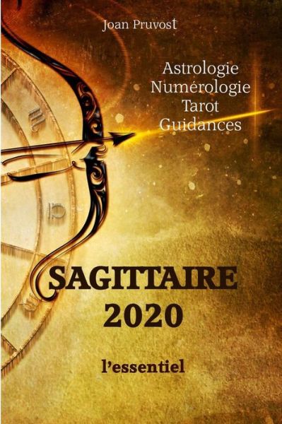 Cover for Joan Pruvost · SAGITTAIRE 2020 - L'essentiel (Paperback Book) (2019)