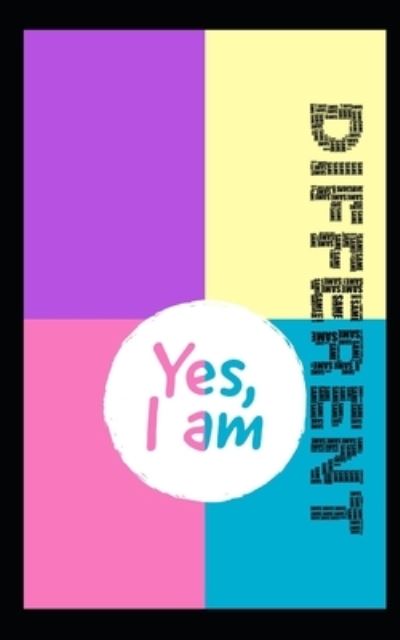 Cover for Inspirational Quotes · Yes, I am different (Paperback Book) (2019)