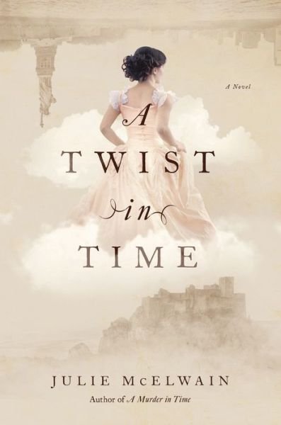 Cover for Julie McElwain · A Twist in Time: A Novel - Kendra Donovan Mysteries (Pocketbok) (2023)
